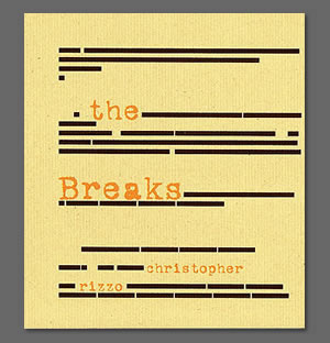 The Breaks by Christopher Rizzo